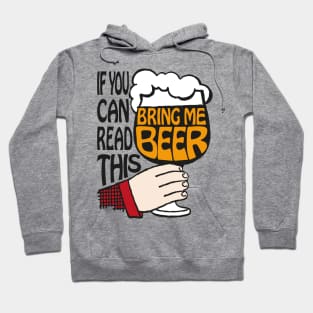 If You Can Read This Bring Me Beer | Beer Lovers | Beer Drinkers | Vintage Style | Hoodie